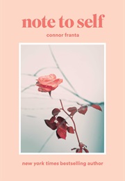 Note to Self (Connor Franta)