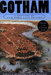 Gotham (Edwin G. Burrows and Mike Wallace)