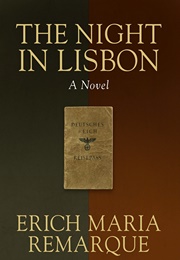 The Night in Lisbon (Erich Maria Remarque)