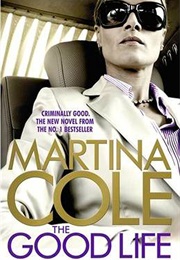 The Good Life (Martina Cole)
