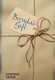 Brenda's Gift (Cynthia Yates)