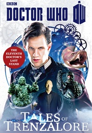 Tales of Trenzalore: The Eleventh Doctor's Last Stand (Justin Richards)