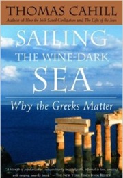 Sailing the Wine Dark Sea (Thomas Cahill)