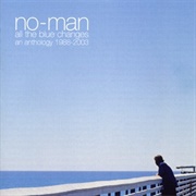 No Man - All the Blue Changes