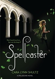 Spellcaster (Cara Lynn Shultz)