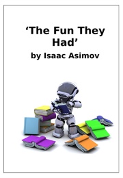 The Fun They Had (Isaac Asimov)