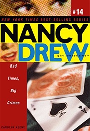 Bad Times, Big Crimes (Carolyn Keene)