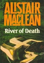 River of Death (Alistair MacLean)