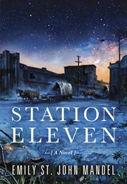 Station Eleven (Emily St. John Mandel)