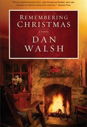Remembering Christmas (Dan Walsh)