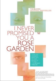 I Never Promised You a Rose Garden (Joanne Greenberg)