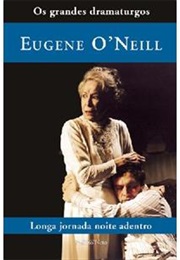 Longa Jornada Noite Adentro (Eugene O'Neill)