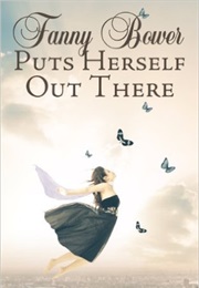 Fanny Bower Put Herself Out There (Julia Ariss)