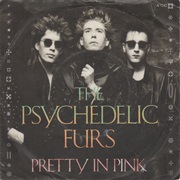 Psychedelic Furs - Pretty in Pink