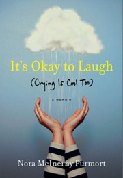 It's Okay to Laugh (Nora McInerny Purmort)