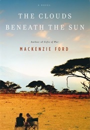 The Clouds Beneath the Sun (Mackenzie Ford)
