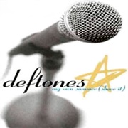 My Own Summer (Shove It) - Deftones
