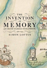 The Invention of Memory (Simon Loftus)