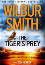 The Tiger&#39;s Prey (Wilbur Smith)