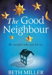 The Good Neighbour (Beth Miller)