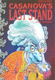 Casanova&#39;S Last Stand (Hunt Emerson)
