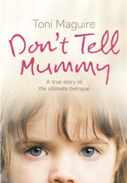 Don't Tell Mummy (Toni Maguire)