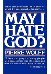 May I Hate God? (Pierre Wolff)