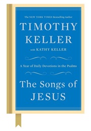 The Songs of Jesus (Timothy Keller)