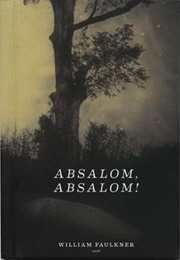 Absalom, Absalom! (William Faulkner)