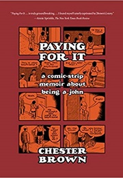 Paying for It (Chester Brown)