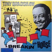 Tiny Bradshaw ‎– Breaking Up the House
