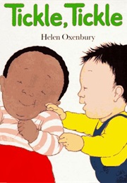 Tickle, Tickle (Helen Oxenbury)