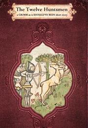 The Twelve Huntsmen