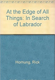 At the Edge of All Things (Rick Hornung)