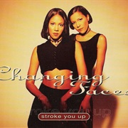 Stroke You Up - Changing Faces