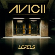 Levels - Avicii