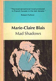 Mad Shadows (Marie-Claire Blais)