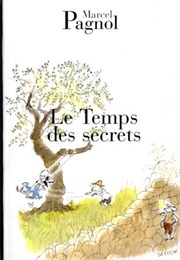 Le Temps Des Secrets (Marcel Pagnol)