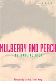 Mulberry and Peach (Hualing Nieh)