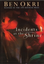 Incidents at the Shrine (Ben Okri)
