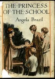 The Princess of the School (Angela Brazil)