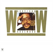 Rosewood – Woody Shaw (Columbia/Legacy, 1977)