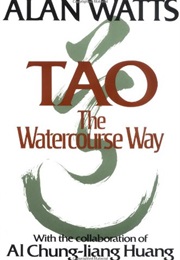 Tao: The Watercourse Way (Alan Watts)