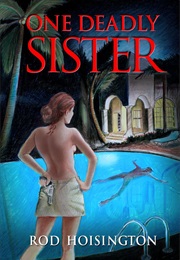 One Deadly Sister (Rod Hoisington)
