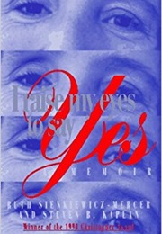 I Raise My Eyes to Say Yes (Ruth Seinkiewicz-Mercer)