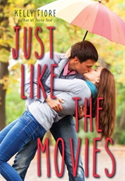 Just Like the Movies (Kelly Fiore)