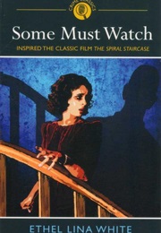 Some Must Watch (Ethel Lina White)