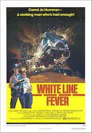 White Line Fever (Jonathan Kaplan)