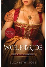 Wolf Bride (Elizabeth Moss)