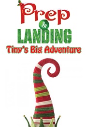 Prep & Landing: Tiny's Big Adventure (2011)